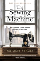 The Sewing Machine: The absolutely charming and uplifting must-read debut novel by Natalie Fergie 1471419452 Book Cover