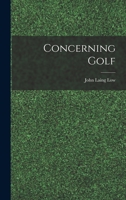 Concerning Golf 116645827X Book Cover