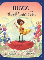Buzz The Premier Bee 1622496175 Book Cover