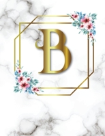 B: 2020-2025 Monthly Planner Initial Monogram Letter B Marble & Gold Floral 6 Year Planner, 72 Months Calendar, Six Year Appointment Schedule Organizer, Personal Agenda Academic Daily, Weekly Inspirat 1675710023 Book Cover