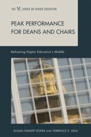 Peak Performance for Deans and Chairs: Reframing Higher Education's Middle 1607095378 Book Cover