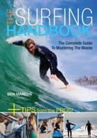 The Surfing Handbook: Mastering the Waves for Beginning and Amateur Surfers 076033692X Book Cover