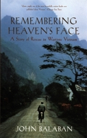 Remembering Heaven's Face: A Story of Rescue in Wartime Vietnam 0820324159 Book Cover