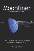 Moonliner: No Stone Unturned 0995158509 Book Cover