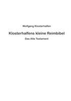Klosterhalfens kleine Reimbibel: Das Alte Testament 3748159072 Book Cover