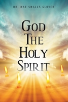 God The Holy Spirit 1098068661 Book Cover