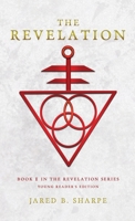 The Revelation: Book I in The Revelation Series, Young Reader's Edition 1735333131 Book Cover