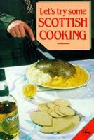 Let's Try Some Scottish Cooking (Let's Look at) 0711702314 Book Cover