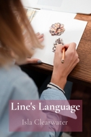 Line's Language: Exploring the Power of Contour and Form in Drawing B0DTB35TF8 Book Cover