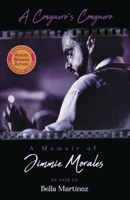 A Conguero's Conguero: A Memoir of Jimmie Morales as told to Bella Martínez 1716595460 Book Cover