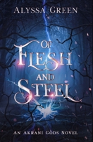 Of Flesh and Steel 1736836536 Book Cover
