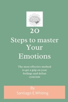 How to manage your emotions:: How to overcome negativity and manage your emotions B0B92QYYDQ Book Cover