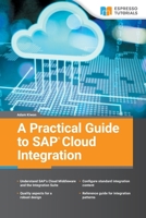 A Practical Guide to SAP Cloud Integration 3960120486 Book Cover