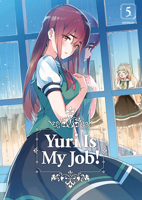 Yuri Is My Job! 5 1632368625 Book Cover