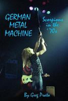 German Metal Machine: Scorpions in the '70s 1519491670 Book Cover