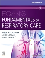 Workbook for Egan's Fundamentals of Respiratory Care 0323553664 Book Cover
