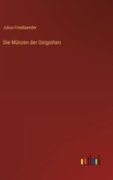 Die Münzen der Ostgothen (German Edition) 3368541420 Book Cover