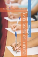 LA FILOSOFIA DEL MERITO: Tra Rousseau, Marx e della Volpe (Italian Edition) B0FQ3P7579 Book Cover