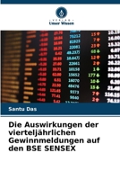 Die Auswirkungen der vierteljährlichen Gewinnmeldungen auf den BSE SENSEX (German Edition) 6203540684 Book Cover