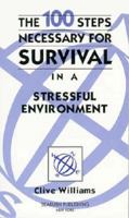 100 Steps Necessary for Survival in a Stressful Environment 1885778341 Book Cover