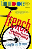 French Revolutions: Cycling the Tour De France 0099433826 Book Cover