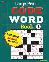 Large Print CODE WORD Book 1 1986828565 Book Cover