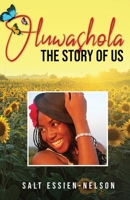 Oluwashola, The Story of Us 1637676697 Book Cover