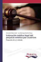 Valoracion Medico Legal del Perjuicio Estetico Por Cicatrices 3639648552 Book Cover