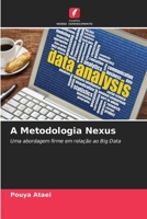 A Metodologia Nexus: Uma abordagem firme em relação ao Big Data 6206286487 Book Cover