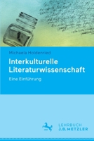 Interkulturelle Literaturwissenschaft: Eine Einführung 347602556X Book Cover