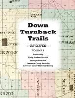 Down Turnback Trails A Sketch Book of Lawrence County, Missouri 1845-1995 1974535169 Book Cover