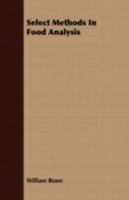 Select methods in food analysis 101829127X Book Cover