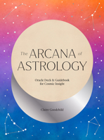 The Arcana of Astrology Boxed Set: Oracle Deck and Guidebook for Cosmic Insight 141974741X Book Cover