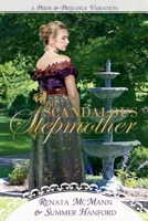 The Scandalous Stepmother (Pride and Prejudice Variations) B0F7NW6CPP Book Cover