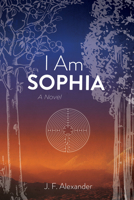 I Am Sophia 1725291851 Book Cover