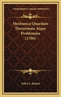 Mechanica Quaedam Theoremata Atque Problemata (1766) 1120001617 Book Cover