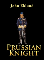 Prussian Knight 1663208972 Book Cover