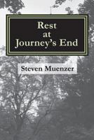 Rest at Journey's End 1544036086 Book Cover