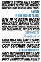 Satire In The Biden Years: The Worst Of The Halfway Post 1736581988 Book Cover