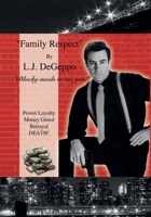"Family Respect": “Blacky needs to see you!” B0CT6WBXWJ Book Cover