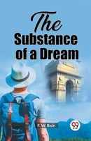 The Substance of a Dream 9362201860 Book Cover