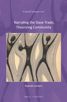 Narrating the Slave Trade, Theorizing Community 9004520082 Book Cover