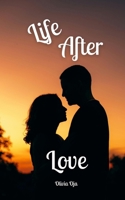 Life After Love 9916899657 Book Cover