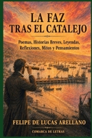 La faz tras el catalejo: Poemas, historias breves, leyendas, reflexiones, mitos y pensamientos (Spanish Edition) B0H1W185TS Book Cover