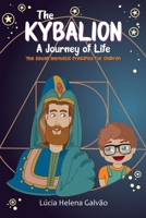 The Kybalion: A Journey of Life 8554823656 Book Cover