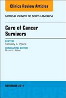 Care of Cancer Survivors, an Issue of Medical Clinics of North America 032354889X Book Cover
