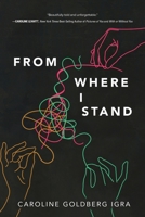 From Where I Stand 1646635507 Book Cover