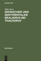 Ironischer Und Sentimentaler Realismus Bei Thackeray (Britannica) 3112341430 Book Cover