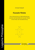 Kausale Relata: Eine Untersuchung Zur Wechselbeziehung Zwischen Der Beschaffenheit Kausaler Relata Und Der Natur Der Kausalbeziehung 3832550836 Book Cover