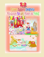 Rolleen Rabbit's Delightful Mid-Autumn Fun with Mommy and Friends 1990782124 Book Cover